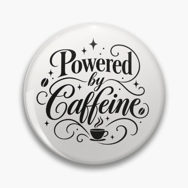 Item preview, Powered By Caffeine designed and sold by Neurodivergent Gals.