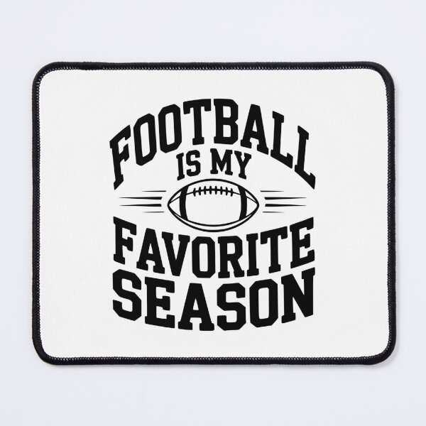 Item preview, Football Is My Favorite Season designed and sold by Frank Ring.