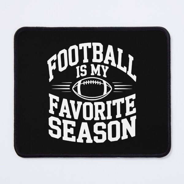 Item preview, Football Is My Favorite Season designed and sold by Frank Ring.