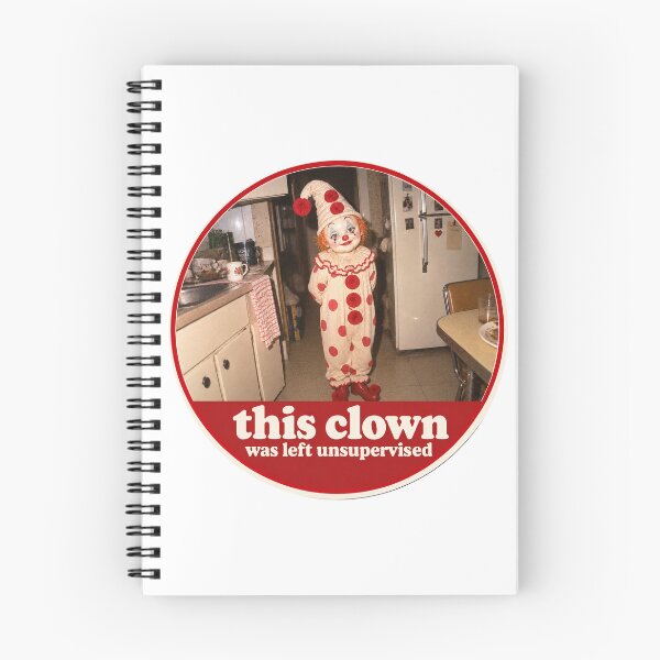 Item preview, This Clown Was Left Unsupervised. ClownCore. Vintage Creepy Clown Meme. designed and sold by CoCoArt-Ua.