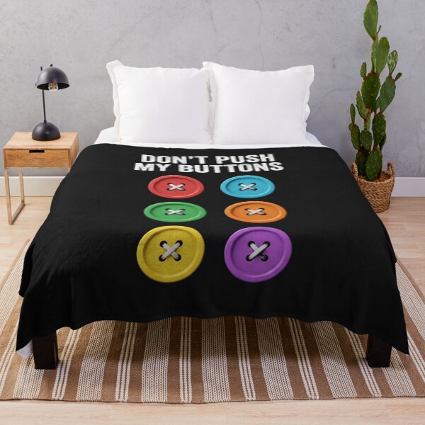 Item preview, Don't Push My Buttons Easily Annoyed Personality Humor designed and sold by w66aboo.