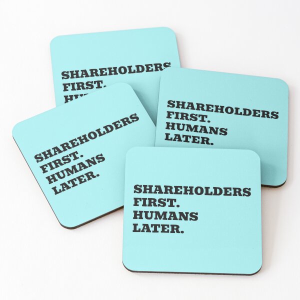 Item preview, Shareholders First Humans Later designed and sold by WakeNBake-Tees.
