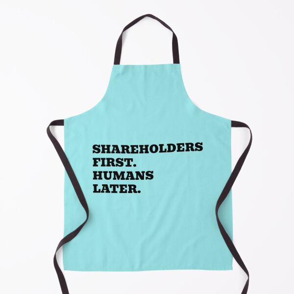 Item preview, Shareholders First Humans Later designed and sold by WakeNBake-Tees.