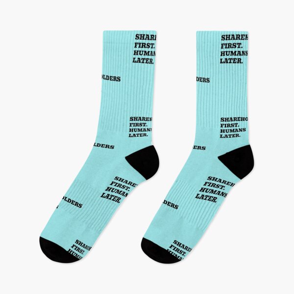 Item preview, Shareholders First Humans Later designed and sold by WakeNBake-Tees.