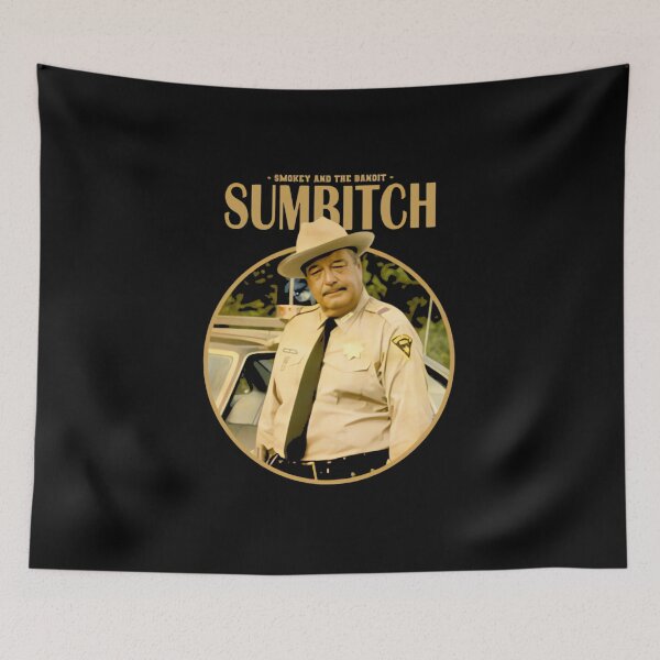 Item preview, Sumbitch - Smokey and the bandit - Art  designed and sold by Zoe-Store.