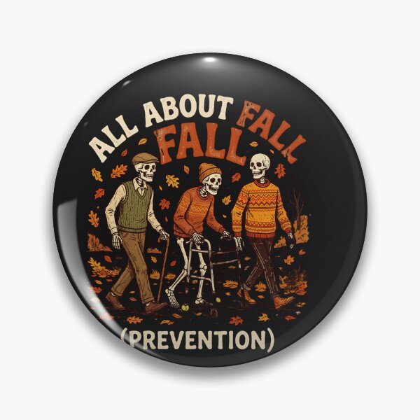 Item preview, All About Fall (Prevention) Funny Senior Humor Healthcare Nurse Gift  designed and sold by w66aboo.