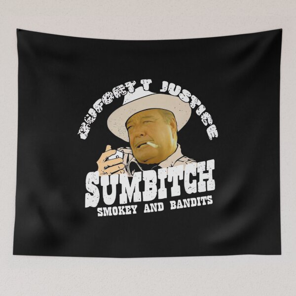 Item preview, Sumbitch - Smokey and the bandit - Art  designed and sold by Zoe-Store.