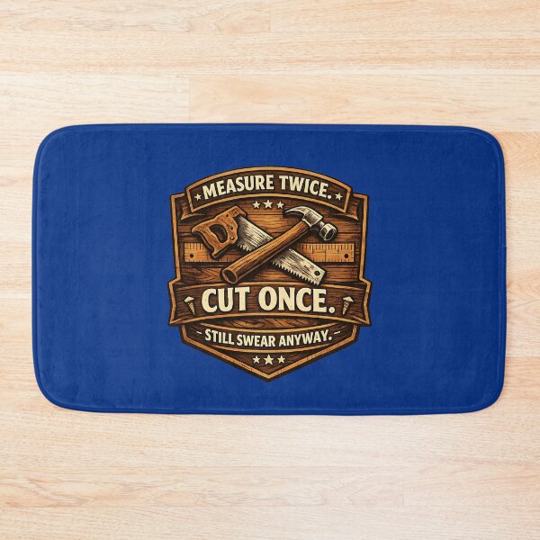 Item preview, Measure Twice Cut Once – Carpenter Humor Badge designed and sold by DesignHouse07.