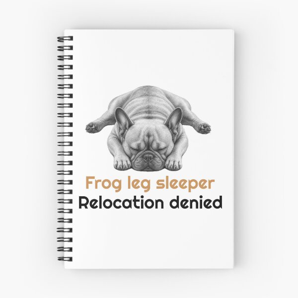 Item preview, Funny French Bulldog Frog leg Sleeping Quote designed and sold by bluesquidink.