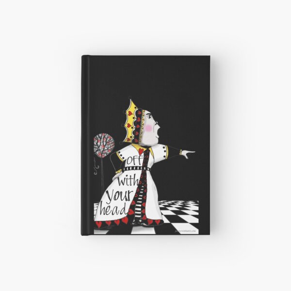 Off with your head! Hardcover Journal