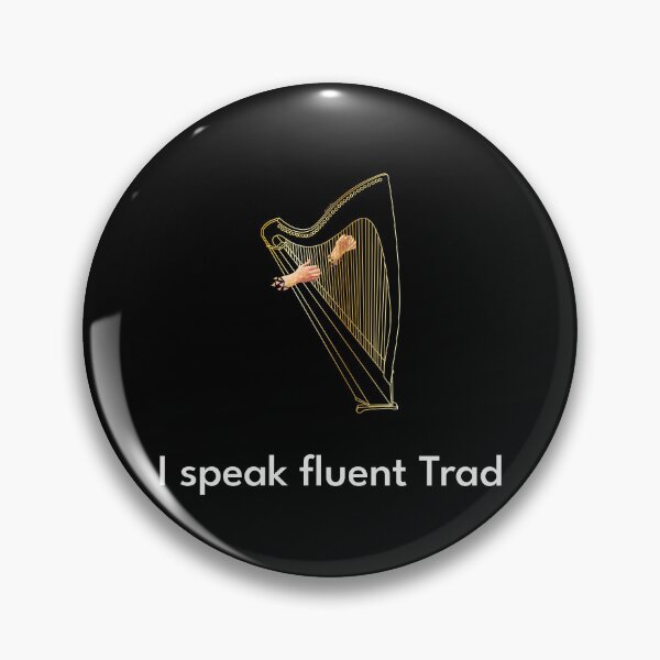 Item preview, I speak fluent Trad Harp Gold designed and sold by TraDArt.