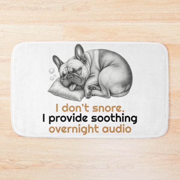 Item preview, Funny French Bulldog Snoring Sleeping Quote designed and sold by bluesquidink.