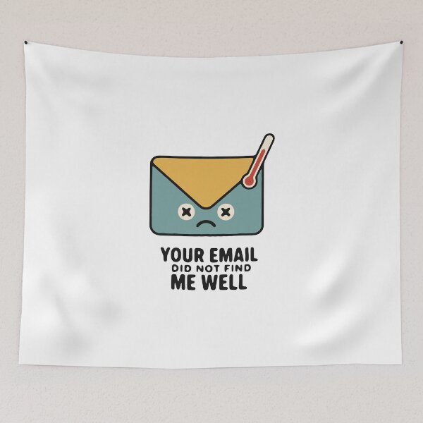 Item preview, Your email did not find me well - funny sarcastic office email humor designed and sold by GagShots.
