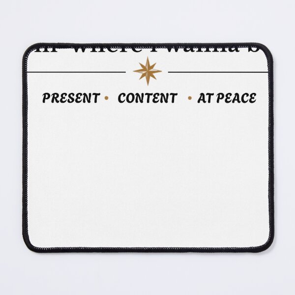 Item preview, Present Content At Peace designed and sold by I'm Where I Wanna Be.