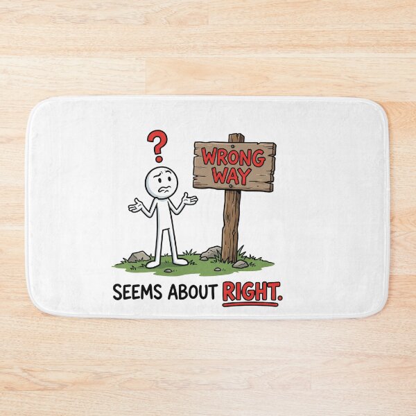 Item preview, Wrong Way Seems About Right Sarcastic Humor Unconventional Personality  designed and sold by w66aboo.