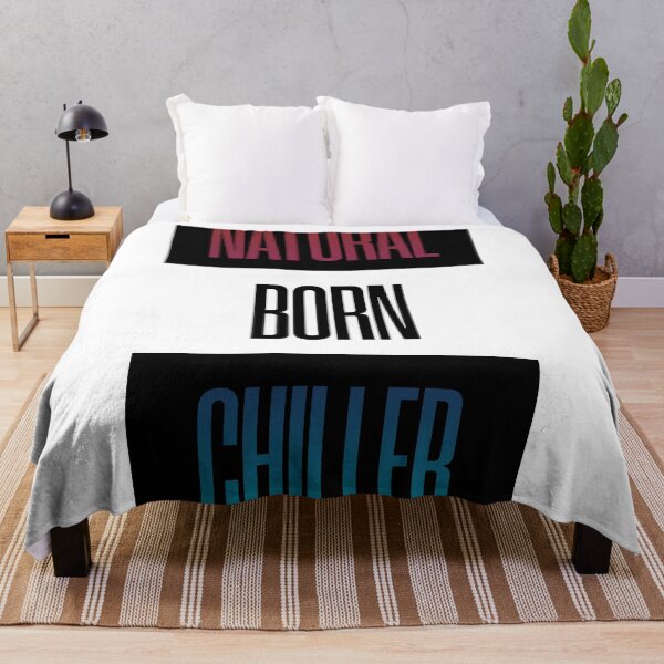 Item preview, Funny Chill Quote | Laid Back Graphic | Natural Born Chiller designed and sold by Half Mess.