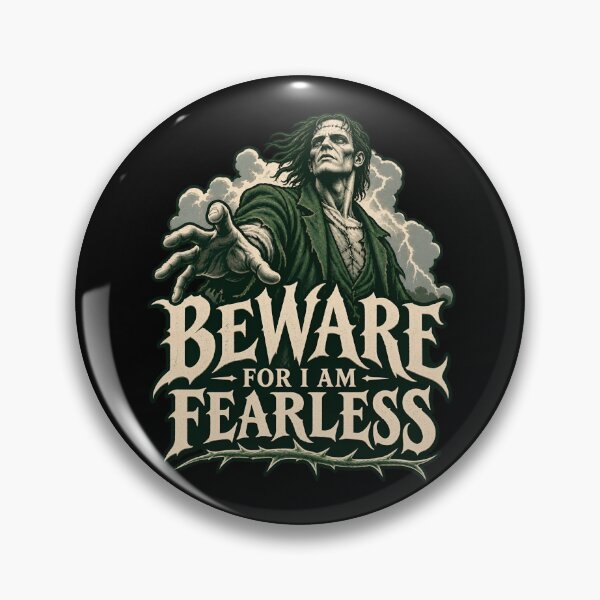Item preview, Frankenstein: Beware, for I Am Fearless designed and sold by Fenay Designs.