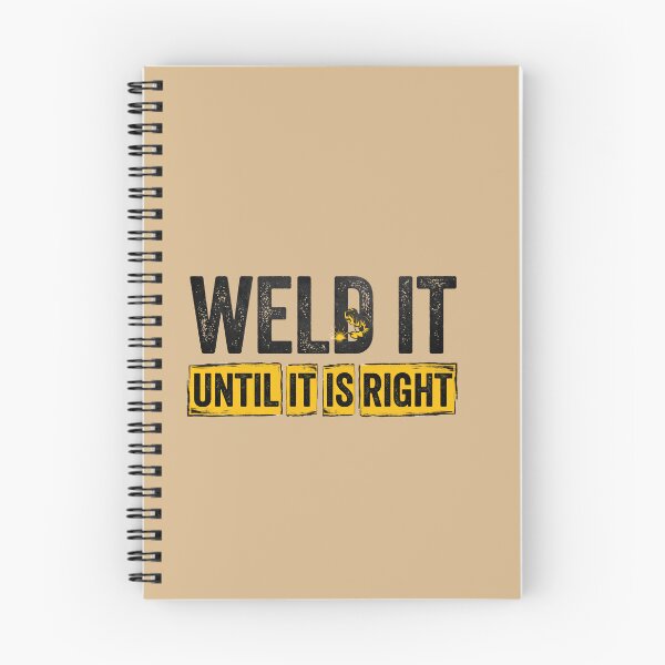 Item preview, Weld It Until It Is Right Welder Fabrication Tradesman Metalworking Craftsman designed and sold by w66aboo.