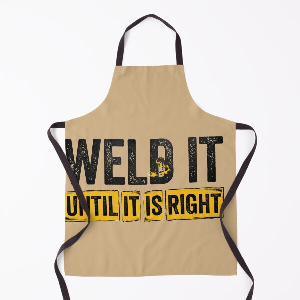 Item preview, Weld It Until It Is Right Welder Fabrication Tradesman Metalworking Craftsman designed and sold by w66aboo.