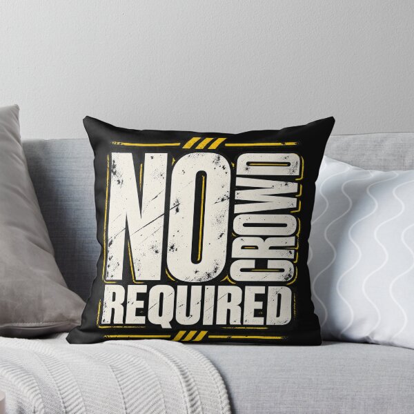 Item preview, No Crowd Required Introvert Humor designed and sold by FZ Studio .
