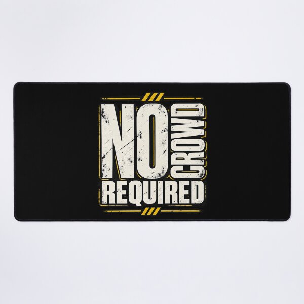 Item preview, No Crowd Required Introvert Humor designed and sold by FZ Studio .