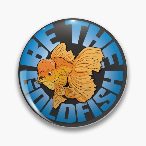 Item preview, Be the goldfish designed and sold by mark burban.