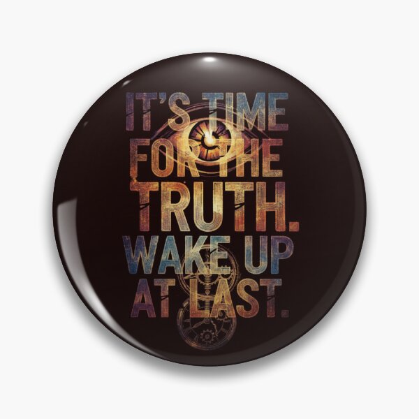 Item preview, IT'S TIME FOR THE TRUTH WAKE UP AT LAST designed and sold by SkrabinhoArt.