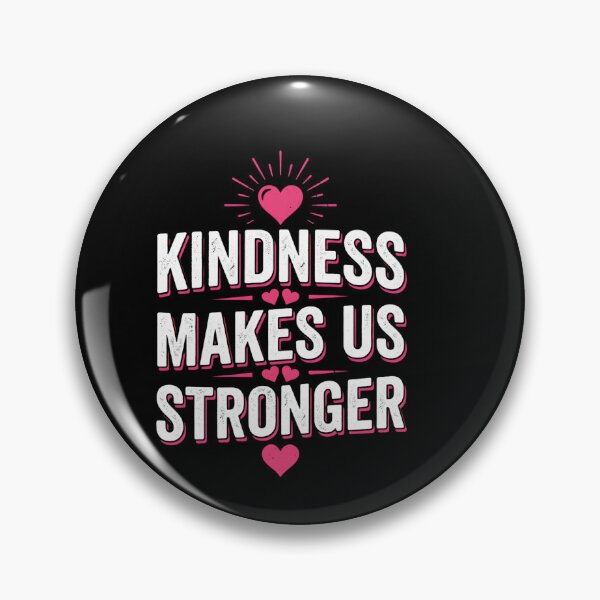 Item preview, Kindness Makes Us Stronger Motivational Inspirational Positive Message  designed and sold by w66aboo.