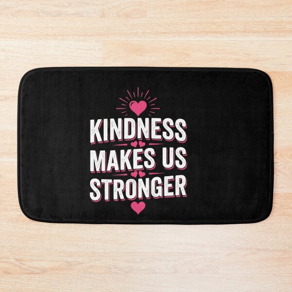 Item preview, Kindness Makes Us Stronger Motivational Inspirational Positive Message  designed and sold by w66aboo.