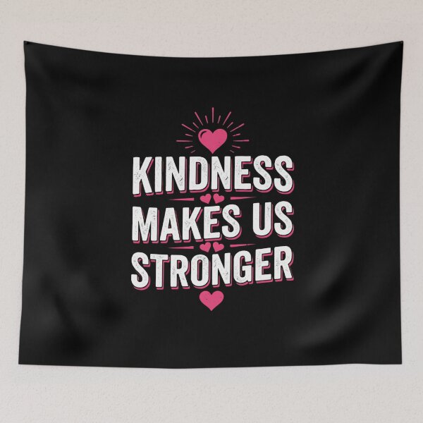 Item preview, Kindness Makes Us Stronger Motivational Inspirational Positive Message  designed and sold by w66aboo.