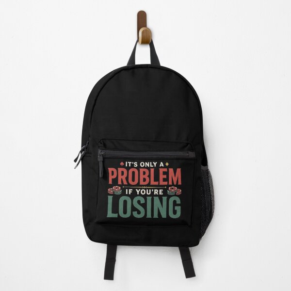 Item preview, It’s Only A Problem If You’re Losing – Vintage Casino Gambling Humor designed and sold by ZyziowskyArt.