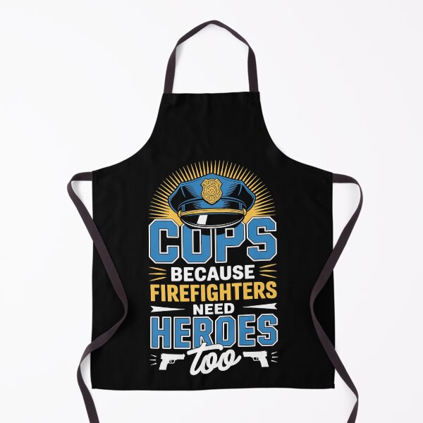 Item preview, Cops — Because Firefighters Need Heroes Too   designed and sold by jkrphoto.