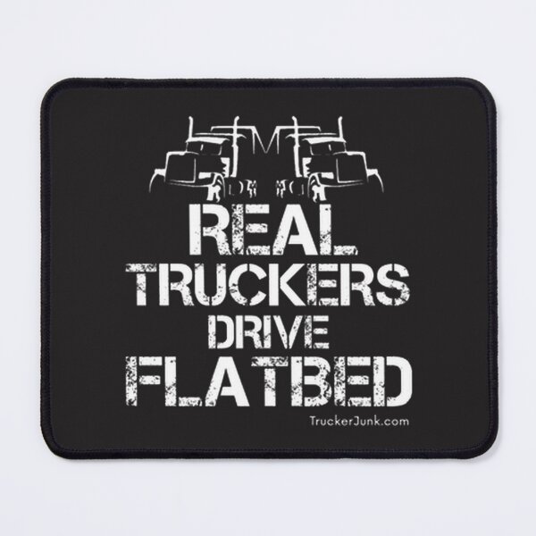 Item preview, Real Truckers Drive Flatbed Design for Trucking Enthusiasts and Flatbed Drivers designed and sold by Dark  Horse.