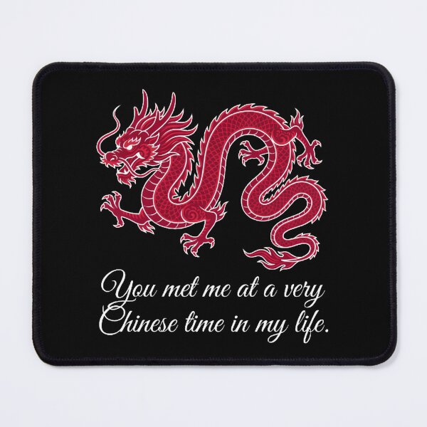 Item preview, You-Met-Me-At-A-Very-Chinese-Time-In-My-Life designed and sold by w66aboo.