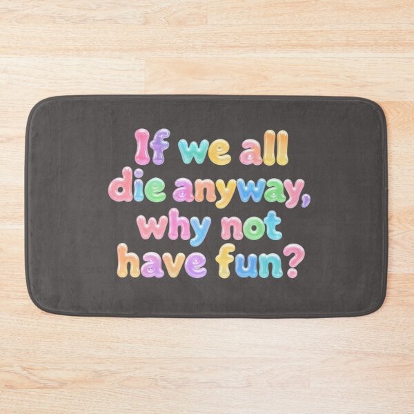Item preview, If We All Die Anyway Motivational Quote Typography Poster designed and sold by ManggaeJM.