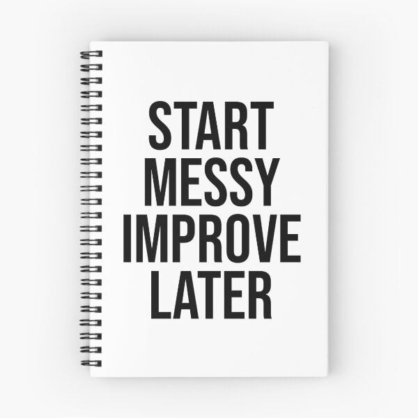 Item preview, Start Messy Improve Later designed and sold by PublicArtDesign.