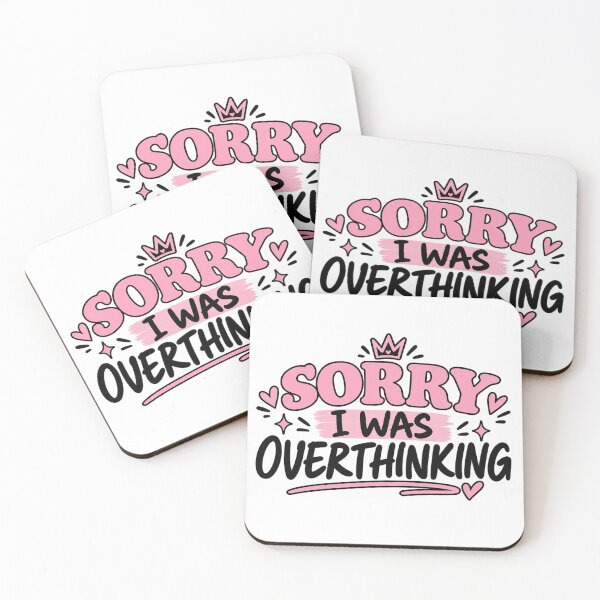 Item preview, Sorry I Was Overthinking – Funny Gen Z Typography designed and sold by BilcoStillbaze.