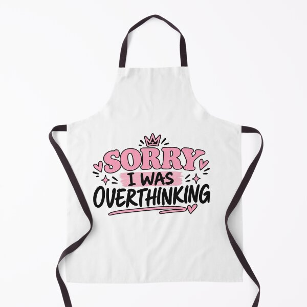 Item preview, Sorry I Was Overthinking – Funny Gen Z Typography designed and sold by BilcoStillbaze.