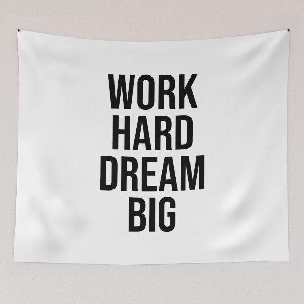 Item preview, Work Hard Dream Big designed and sold by PublicArtDesign.