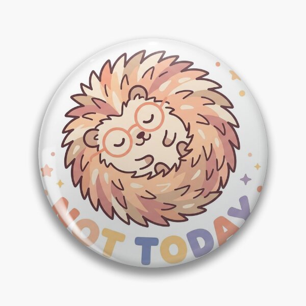 Item preview, Not Today Cute Kawaii Hedgehog Introvert Meme designed and sold by BrFrong.