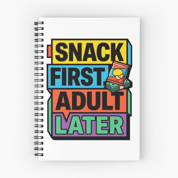 Item preview, Snack First, Adult Later T-Shirt designed and sold by rkgrafix.