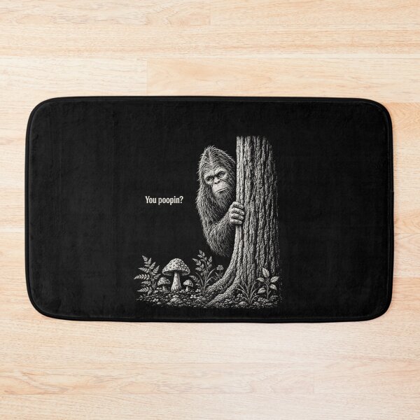 Item preview, You Poopin Bigfoot Sasquatch Funny Humor Sarcastic Saying designed and sold by leevekaArt.