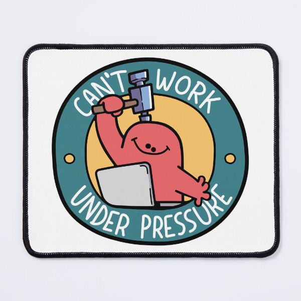 Item preview, Can't Work Under Pressure | Work Quote designed and sold by Zerhof.