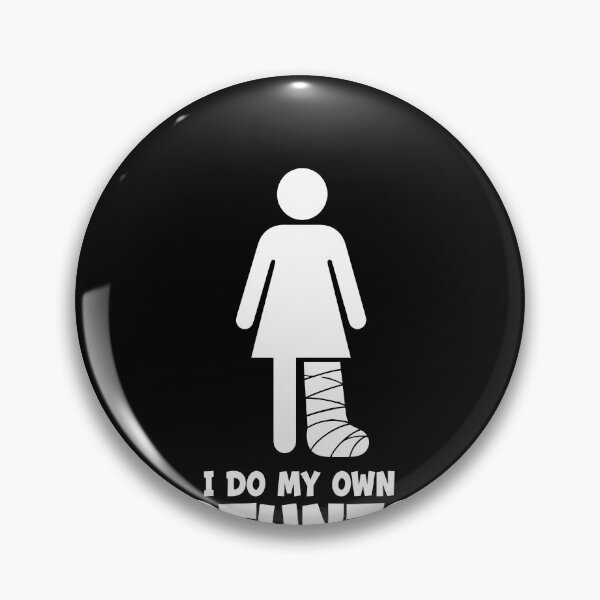 Item preview, I Do My Own Stunts Broken Leg Women's Get Well Soon Gear designed and sold by DynamicDesign.
