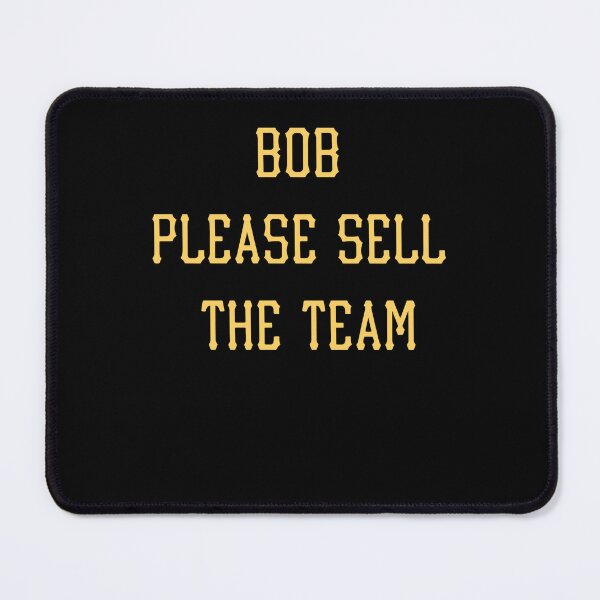 Item preview, Bob Please Sell the Team Pittsburgh Pirates Baseball Fan designed and sold by Glow-Paw-Studio.