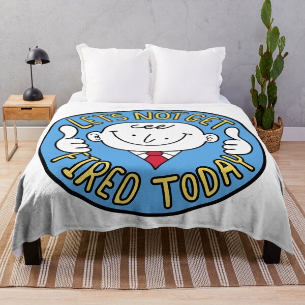 Item preview, Let's Not Get Fired Today - Work Humor designed and sold by Zerhof.