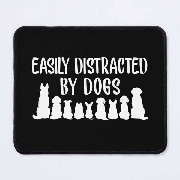 Item preview, Easily Distracted by Dogs - White designed and sold by teeperfect.