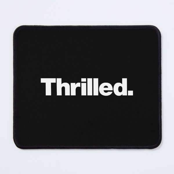 Item preview, Thrilled. designed and sold by chestify.