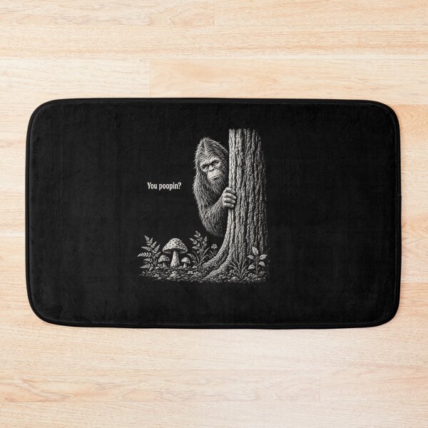 Item preview, You Poopin Bigfoot Sasquatch Funny Humor Sarcastic Saying designed and sold by Juansustait.