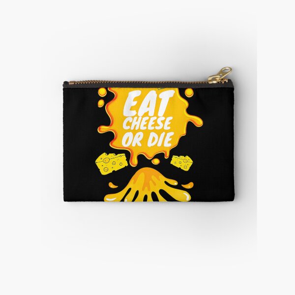 Item preview, Eat Cheese Or Die designed and sold by OceanBreezes.